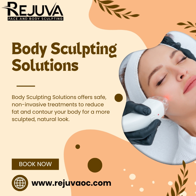 Body Sculpting Solutions Newport Beach: Advanced Non-Invasive Treatments That Deliver Lasting Results